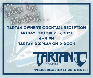 For The Tartan Owner’s Cocktail Reception Friday, October 13, 2023 6 830 Pm Tartan Display On D Dock 2